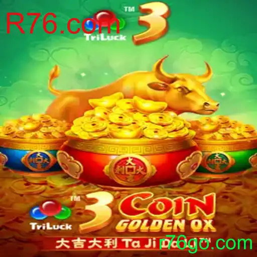Descubra o Fascinante Mundo do Jogo 3CoinGoldenOX no R76.com