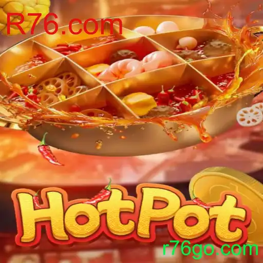 Explorando o Mundo do Hotpot: Um Jogo Inovador com R76.com